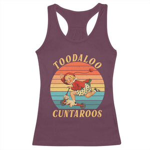 Toodaloo Cuntaroos Racerback Tank Top Funny Sarcastic Goodbye Humor TS14 Maroon Print Your Wear