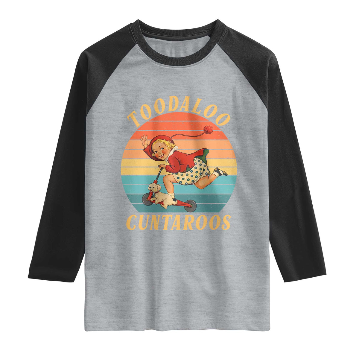 Toodaloo Cuntaroos Raglan Shirt Funny Sarcastic Goodbye Humor TS14 Heather Gray Black Print Your Wear