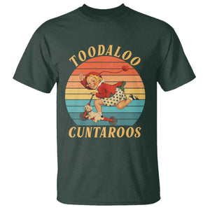 Toodaloo Cuntaroos T Shirt Funny Sarcastic Goodbye Humor TS14 Dark Forest Green Print Your Wear
