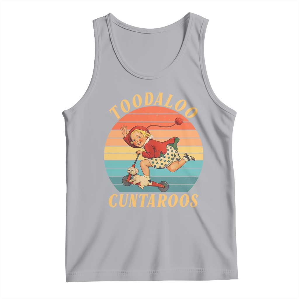 Toodaloo Cuntaroos Tank Top Funny Sarcastic Goodbye Humor TS14 Athletic Heather Print Your Wear