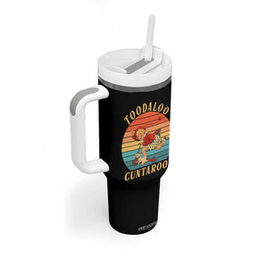 Toodaloo Cuntaroos Tumbler With Handle Funny Sarcastic Goodbye Humor TS14 Print Your Wear
