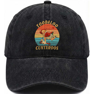 Toodaloo Cuntaroos Washed Cotton Baseball Cap Funny Sarcastic Goodbye Humor TS14 Washed Cap Universal Fit Black Print Your Wear