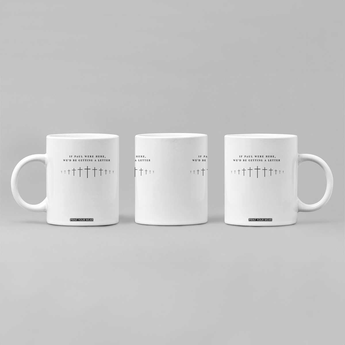 If Paul were Here We'd Be Getting A Letter Coffee Mug Funny Christian Humor TS14 Print Your Wear