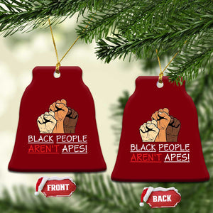Black People Aren't Apes Ceramic Ornament Anti-Racist Statement TS14 Print Your Wear