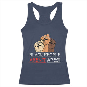Black People Aren't Apes Racerback Tank Top Anti-Racist Statement TS14 Navy Print Your Wear