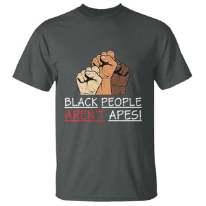 Black People Aren't Apes T Shirt Anti-Racist Statement TS14 Dark Heather Print Your Wear