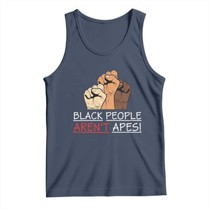 Black People Aren't Apes Tank Top Anti-Racist Statement TS14 Navy Print Your Wear