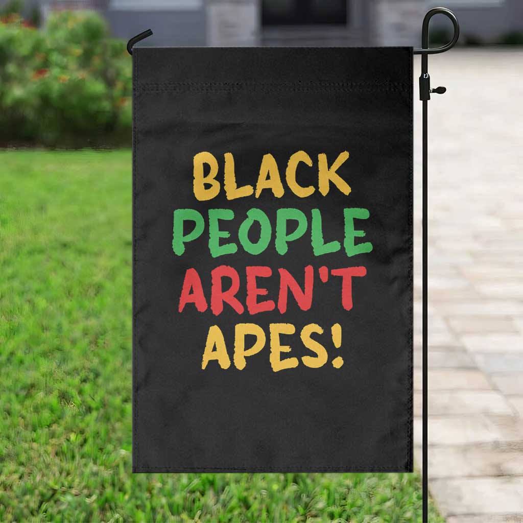 Black People Aren't Apes Garden Flag Anti Racist Protest TS14 Print Your Wear