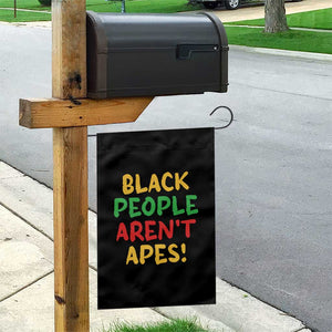 Black People Aren't Apes Garden Flag Anti Racist Protest TS14 Print Your Wear