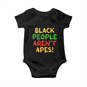 Black People Aren't Apes Baby Onesie Anti Racist Protest TS14 Black Print Your Wear