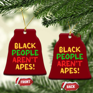 Black People Aren't Apes Ceramic Ornament Anti Racist Protest TS14 Print Your Wear