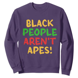 Black People Aren't Apes Sweatshirt Anti Racist Protest TS14 Purple Print Your Wear