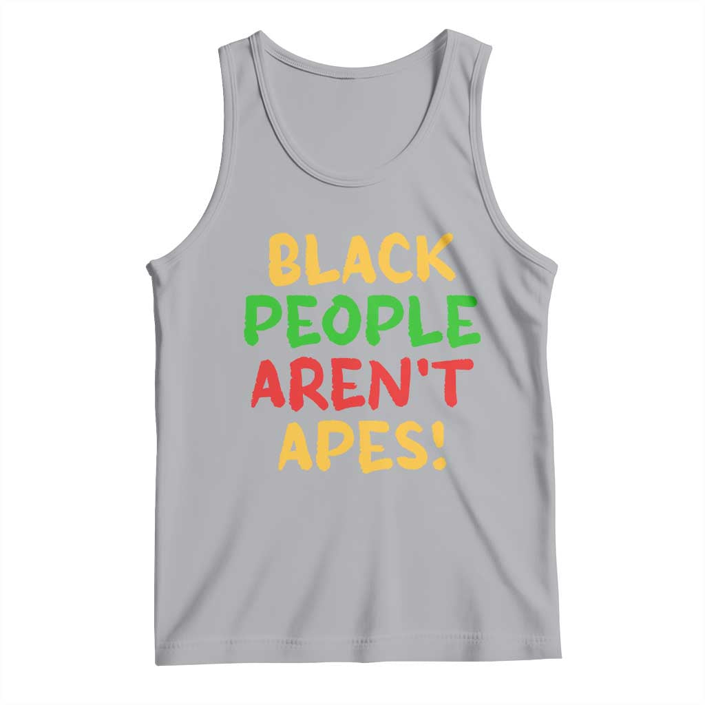 Black People Aren't Apes Tank Top Anti Racist Protest TS14 Athletic Heather Print Your Wear