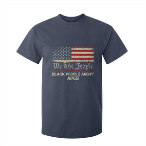 Black People Aren't Apes T Shirt For Kid We The People Anti Racist Protest TS14 Navy Print Your Wear