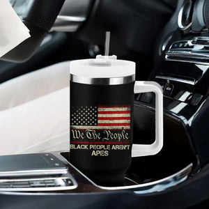 Black People Aren't Apes Tumbler With Handle We The People Anti Racist Protest TS14 Print Your Wear