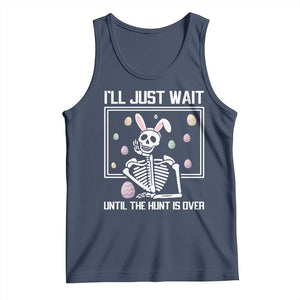 Funny Easter Skeleton Tank Top I'll Just Wait Until The Hunt Is Over TS14 Navy Print Your Wear