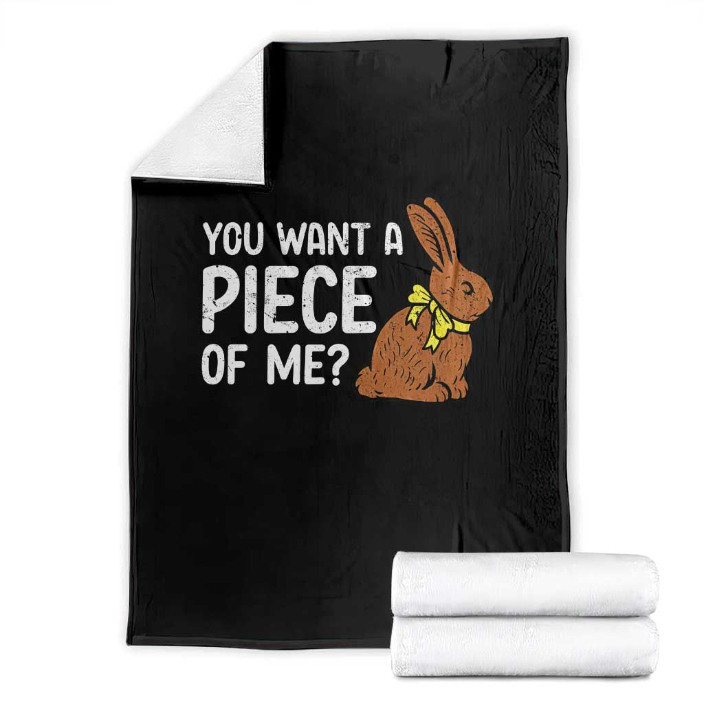 You Want A Piece Of Me Throw Blanket Funny Easter Chocolate Bunny TS14 Black Print Your Wear
