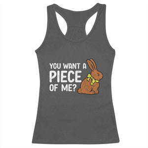 You Want A Piece Of Me Racerback Tank Top Funny Easter Chocolate Bunny TS14 Dark Heather Print Your Wear