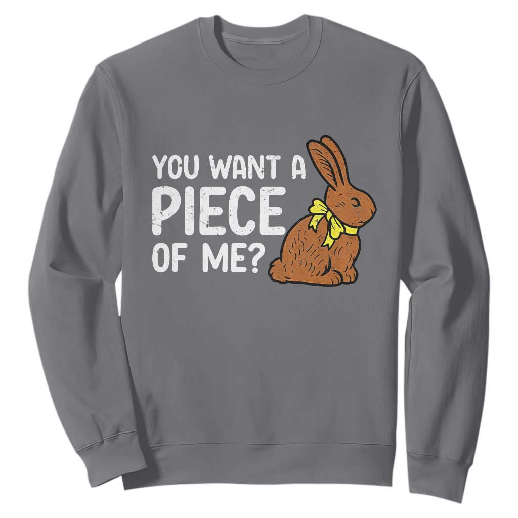You Want A Piece Of Me Sweatshirt Funny Easter Chocolate Bunny TS14 Charcoal Print Your Wear