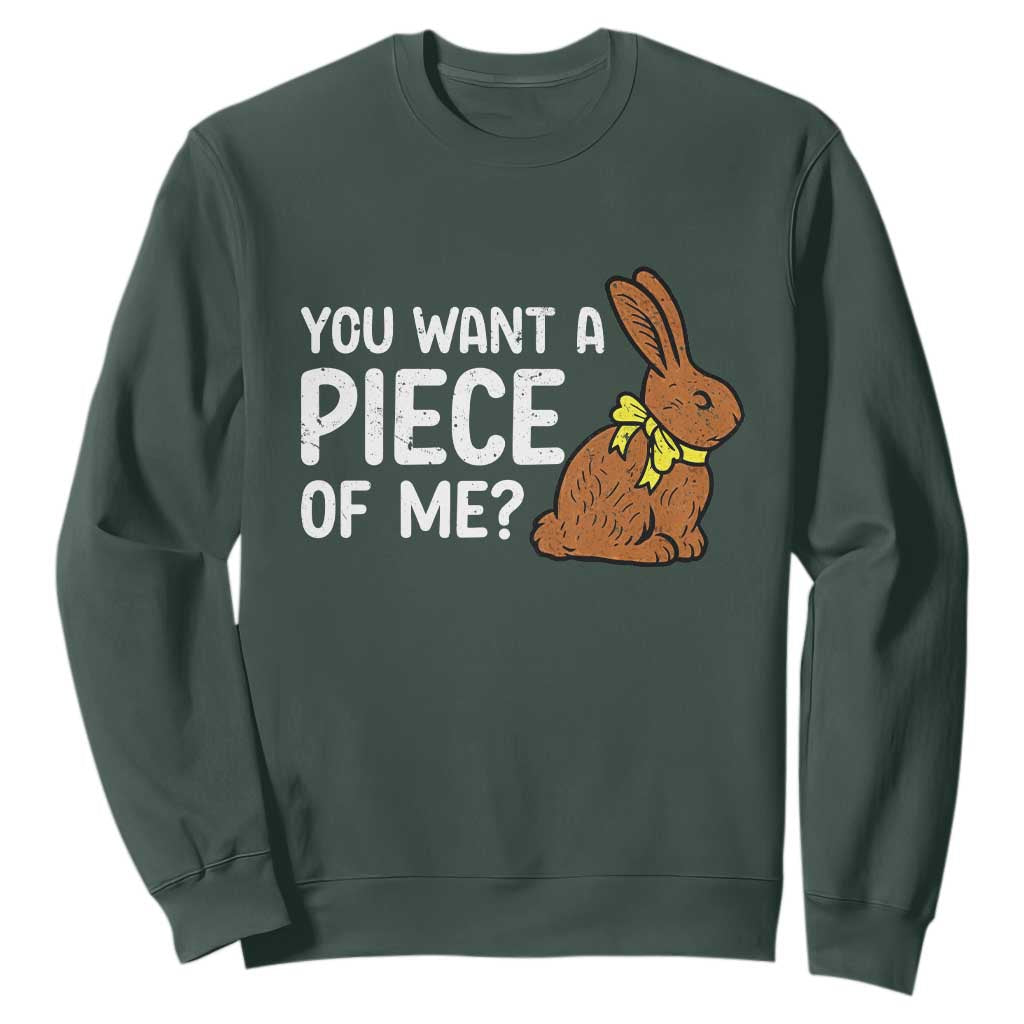 You Want A Piece Of Me Sweatshirt Funny Easter Chocolate Bunny TS14 Dark Forest Green Print Your Wear