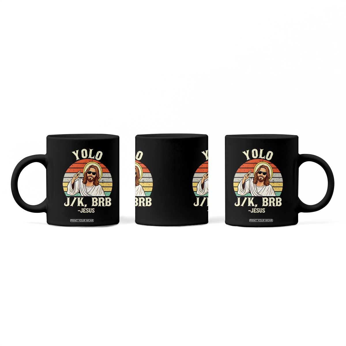 Yolo Jk BRB Jesus Coffee Mug Funny Easter Christian TS14 Print Your Wear