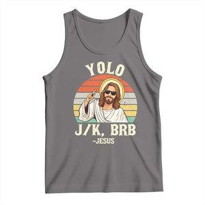 Yolo Jk BRB Jesus Tank Top Funny Easter Christian TS14 Deep Heather Print Your Wear