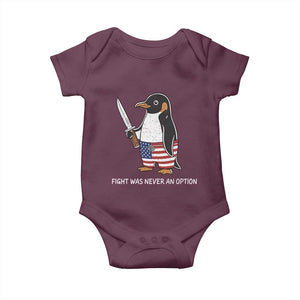 Flight was Never an Option Baby Onesie Funny Penguin Knife Sarcastic American Flag TS14 Maroon Print Your Wear
