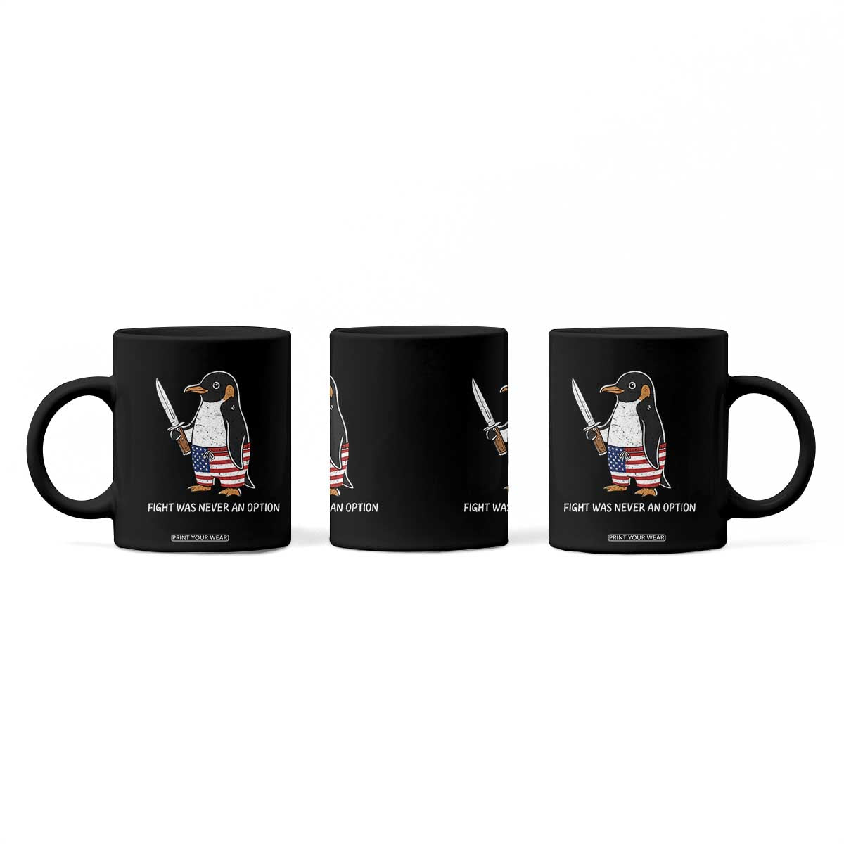 Flight was Never an Option Coffee Mug Funny Penguin Knife Sarcastic American Flag TS14 Print Your Wear
