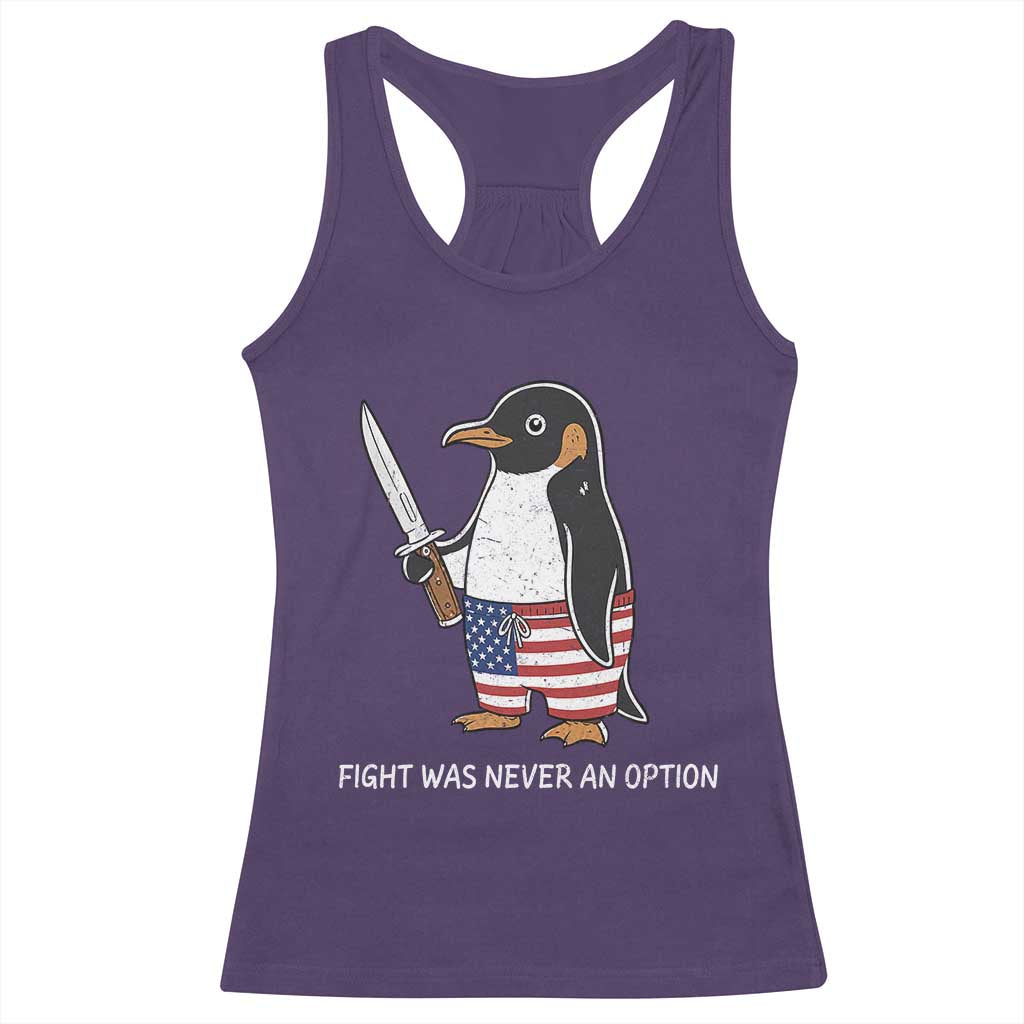 Flight was Never an Option Racerback Tank Top Funny Penguin Knife Sarcastic American Flag TS14 Purple Print Your Wear