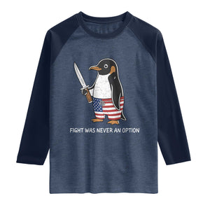 Flight was Never an Option Raglan Shirt Funny Penguin Knife Sarcastic American Flag TS14 Heather Denim Navy Print Your Wear