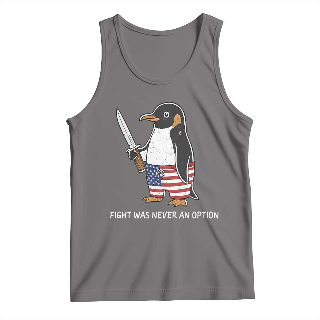 Flight was Never an Option Tank Top Funny Penguin Knife Sarcastic American Flag TS14 Deep Heather Print Your Wear