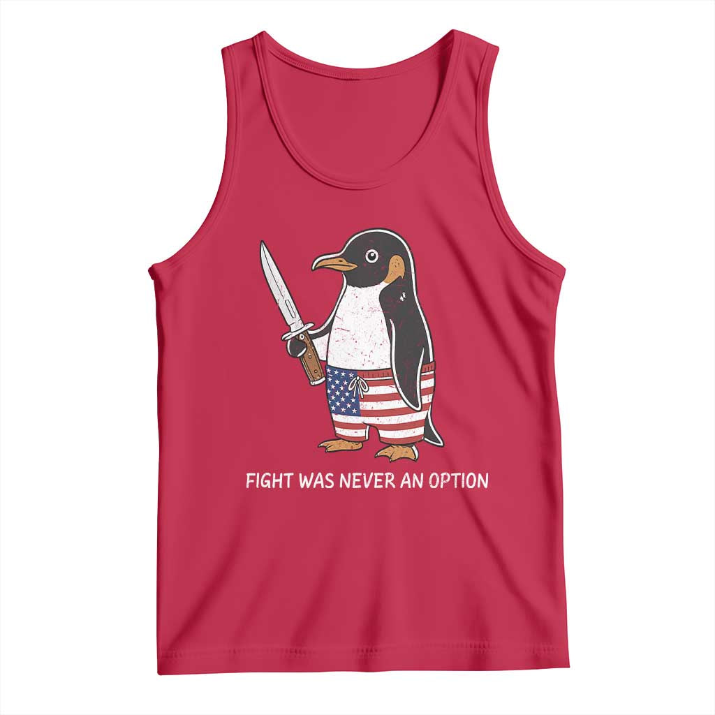 Flight was Never an Option Tank Top Funny Penguin Knife Sarcastic American Flag TS14 Red Print Your Wear