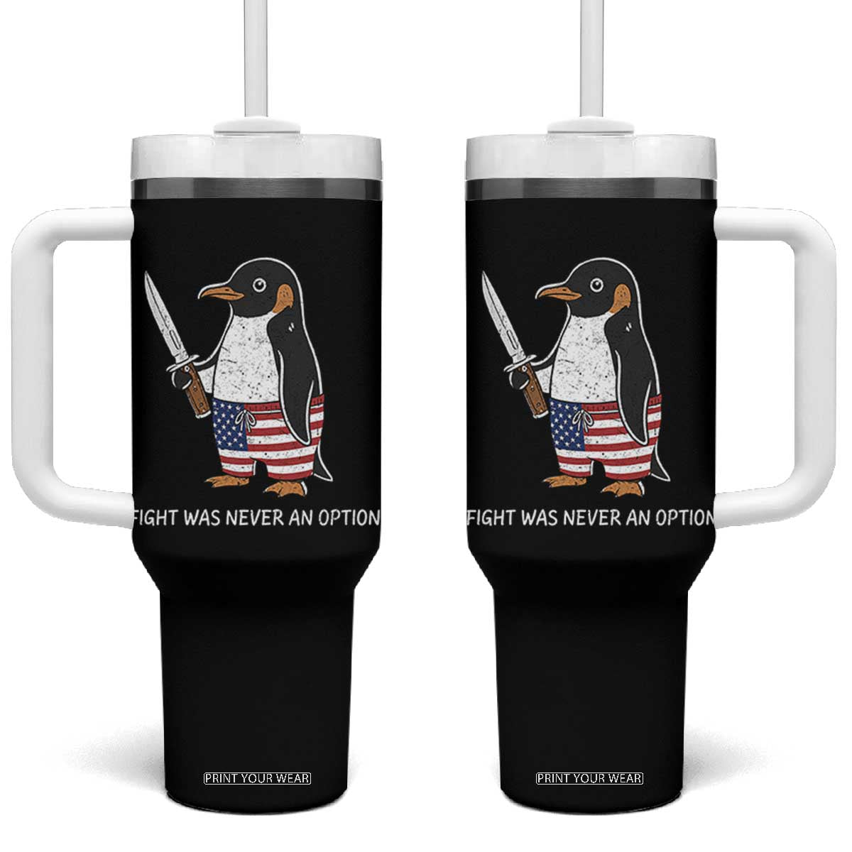 Flight was Never an Option Tumbler With Handle Funny Penguin Knife Sarcastic American Flag TS14 One Size: 40 oz Black Print Your Wear