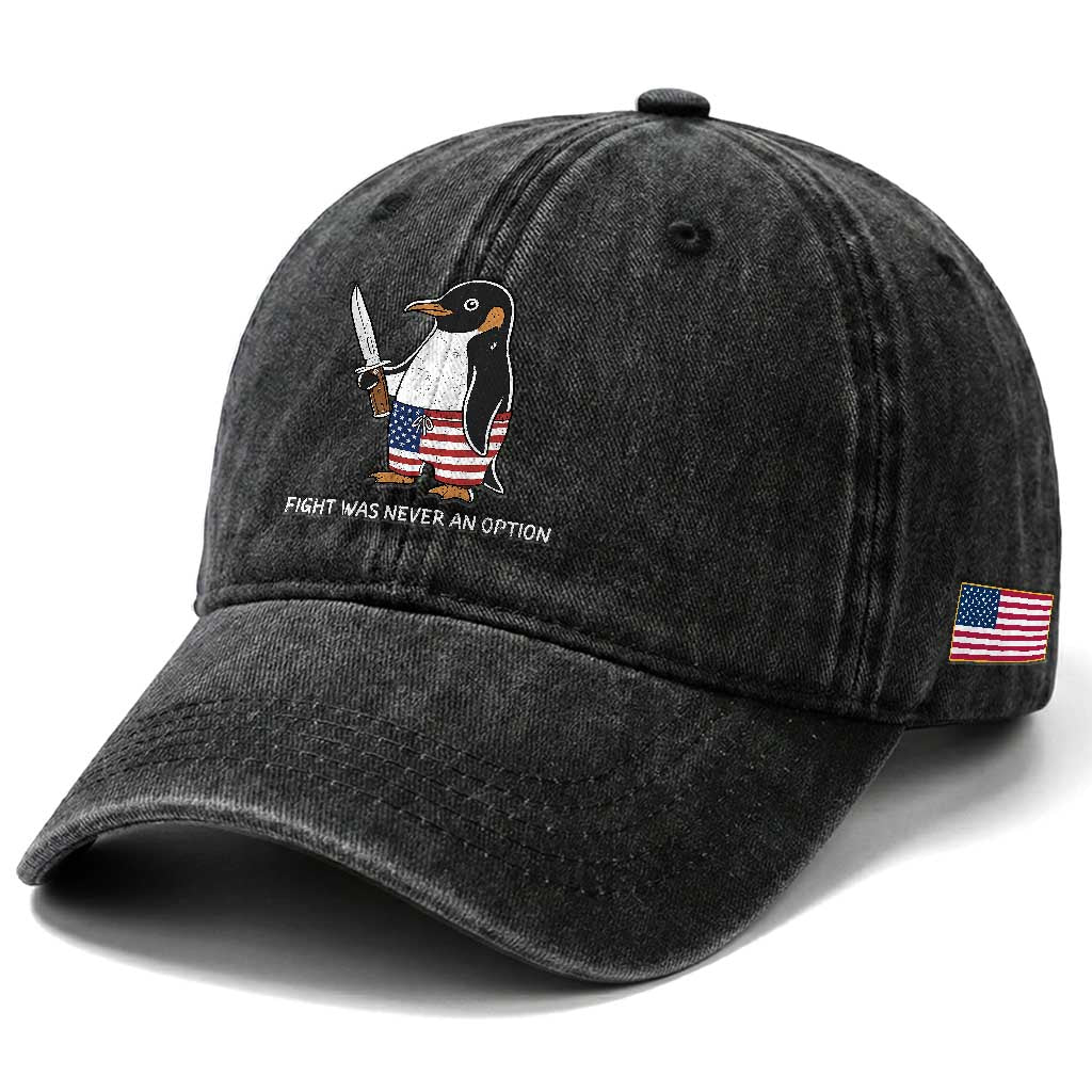 Flight was Never an Option Washed Cotton Baseball Cap Funny Penguin Knife Sarcastic American Flag TS14 Print Your Wear