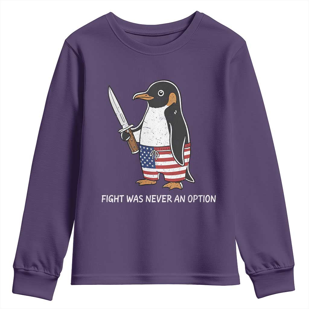 Flight was Never an Option Youth Sweatshirt Funny Penguin Knife Sarcastic American Flag TS14 Purple Print Your Wear