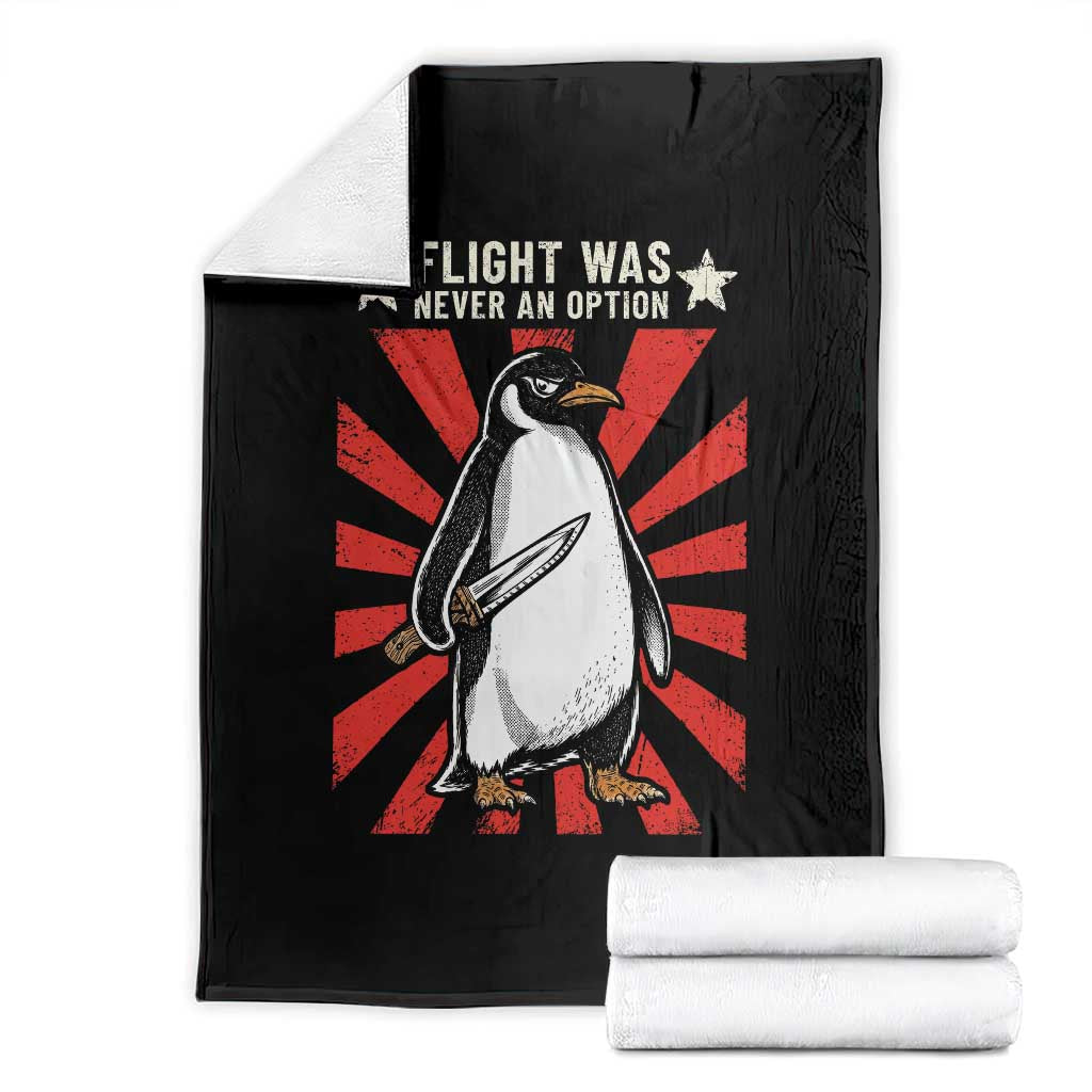 Flight was Never an Option Throw Blanket Funny Penguin Knife Sarcastic TS14 Black Print Your Wear