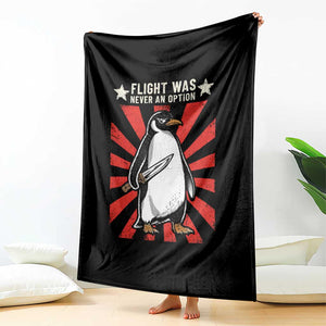 Flight was Never an Option Throw Blanket Funny Penguin Knife Sarcastic TS14 Print Your Wear