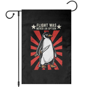 Flight was Never an Option Garden Flag Funny Penguin Knife Sarcastic TS14 Black Print Your Wear