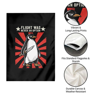 Flight was Never an Option Garden Flag Funny Penguin Knife Sarcastic TS14 Print Your Wear