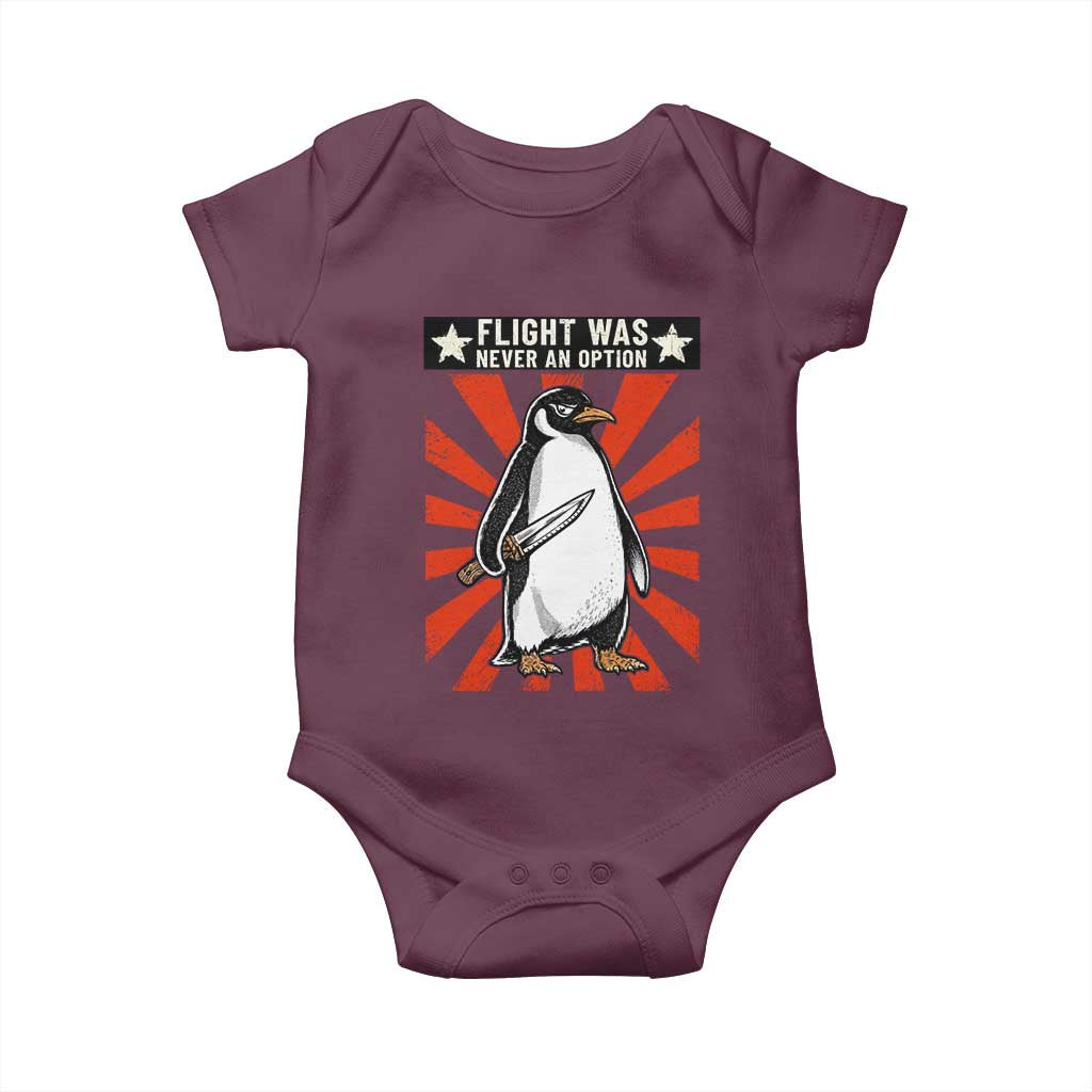 Flight was Never an Option Baby Onesie Funny Penguin Knife Sarcastic TS14 Maroon Print Your Wear