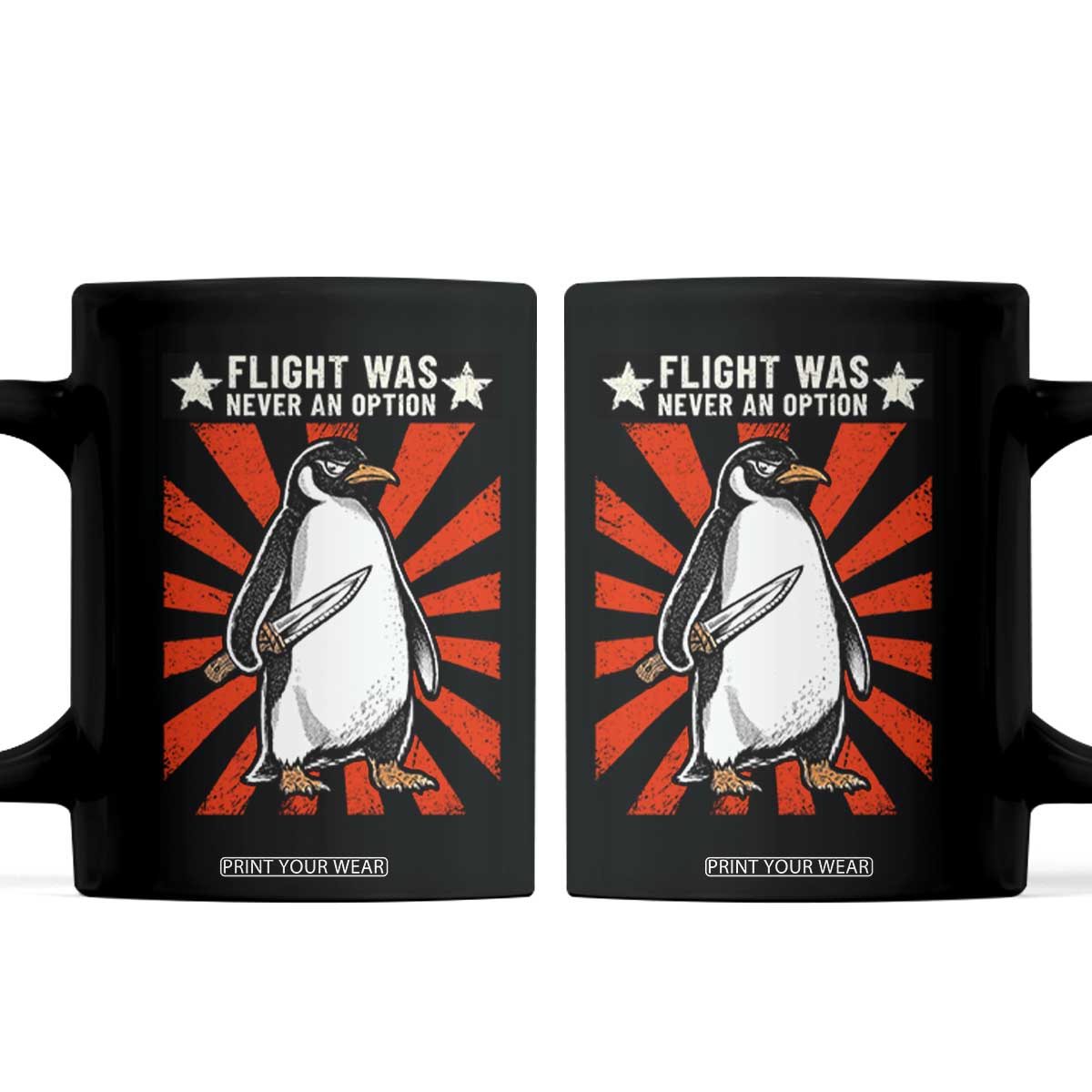 Flight was Never an Option Coffee Mug Funny Penguin Knife Sarcastic TS14 Black Print Your Wear