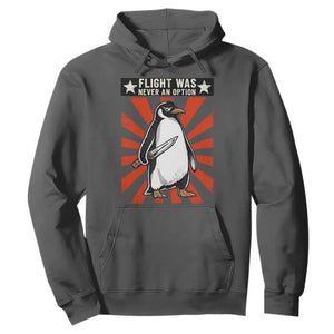 Flight was Never an Option Hoodie Funny Penguin Knife Sarcastic TS14 Dark Heather Print Your Wear