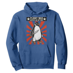 Flight was Never an Option Hoodie Funny Penguin Knife Sarcastic TS14 Royal Blue Print Your Wear