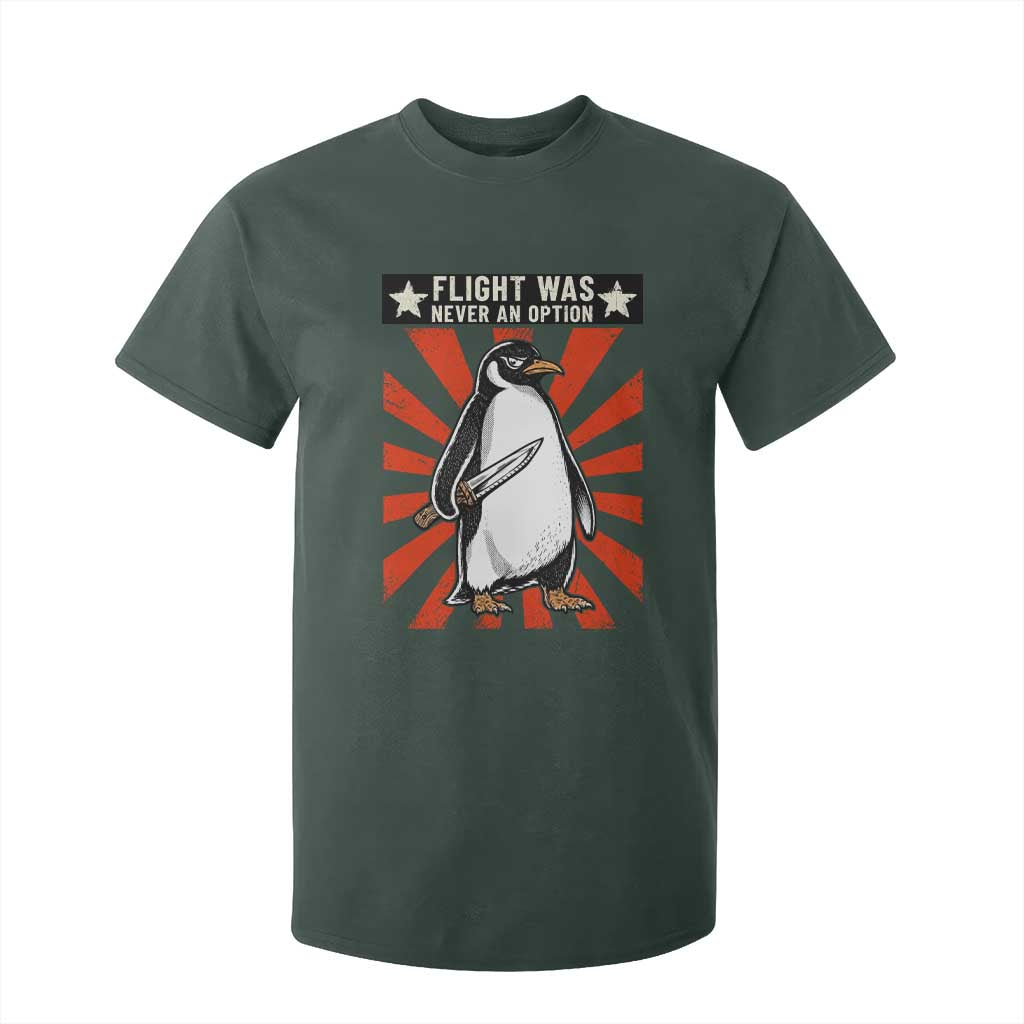 Flight was Never an Option T Shirt For Kid Funny Penguin Knife Sarcastic TS14 Dark Forest Green Print Your Wear