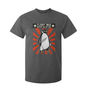 Flight was Never an Option T Shirt For Kid Funny Penguin Knife Sarcastic TS14 Dark Heather Print Your Wear