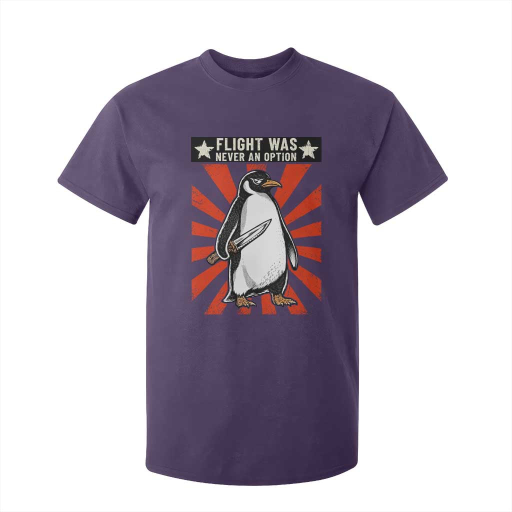 Flight was Never an Option T Shirt For Kid Funny Penguin Knife Sarcastic TS14 Purple Print Your Wear