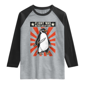 Flight was Never an Option Raglan Shirt Funny Penguin Knife Sarcastic TS14 Heather Gray Black Print Your Wear