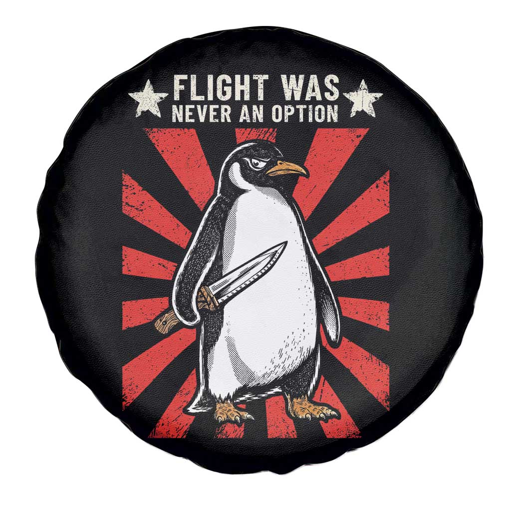 Flight was Never an Option Spare Tire Cover Funny Penguin Knife Sarcastic TS14 Print Your Wear