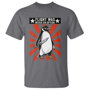 Flight was Never an Option T Shirt Funny Penguin Knife Sarcastic TS14 Charcoal Print Your Wear