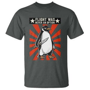 Flight was Never an Option T Shirt Funny Penguin Knife Sarcastic TS14 Dark Heather Print Your Wear